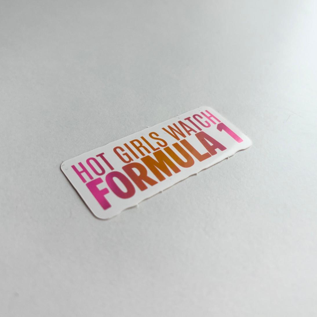 Sticker - "Hot Girls Watch Formula 1"